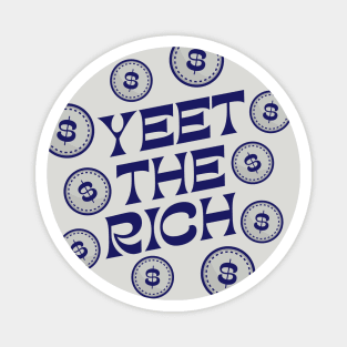 Yeet The Rich Magnet